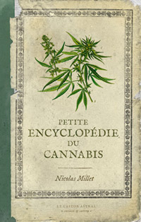 Couverture de la Petite Encyclopédie du Cannabis de Nicolas Millet